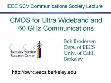 CMOS for Ultra Wideband and 60 GHz Communications