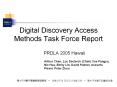 Digital Discovery Access Methods Task Force Report PowerPoint PPT Presentation