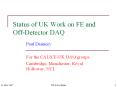 Status of UK Work on FE and Off-Detector DAQ PowerPoint PPT Presentation