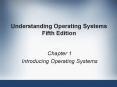 Understanding Operating Systems Fifth Edition PowerPoint PPT Presentation