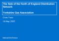 The Sale of the North of England Distribution Network Yorkshire Gas Association PowerPoint PPT Presentation