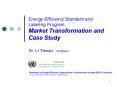 EnergyEfficiency Standard and Labeling Program: Market Transformation and Case Study PowerPoint PPT Presentation