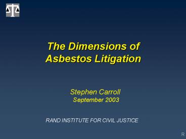The Dimensions of Asbestos Litigation