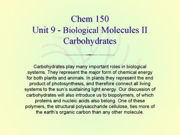 Chem 150 Unit 9 Biological Molecules II Carbohydrates