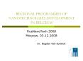 REGIONAL PROGRAMMES OF NANOTECHNOLGIES DEVELOPMENT IN BELGIUM PowerPoint PPT Presentation