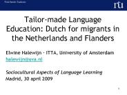 Tailor-made Language Education: