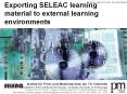 Exporting SELEAC learning material to external learning environments PowerPoint PPT Presentation