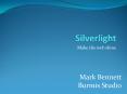 Silverlight PowerPoint PPT Presentation