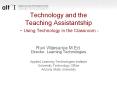 Technology and the Teaching Assistantship - Using Technology in the Classroom - PowerPoint PPT Presentation