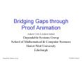 Bridging Gaps through Proof Animation PowerPoint PPT Presentation