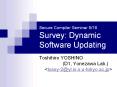 Secure Compiler Seminar 5/16 Survey: Dynamic Software Updating PowerPoint PPT Presentation