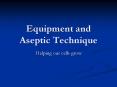 Equipment and Aseptic Technique PowerPoint PPT Presentation