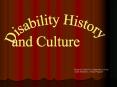 Disability History and Culture PowerPoint PPT Presentation