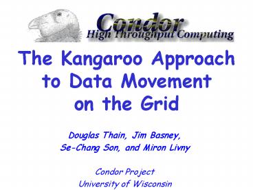The Kangaroo Approach to Data Movement on the Grid