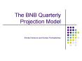The BNB Quarterly Projection Model Emilia Penkova and Svilen Pachedzhiev PowerPoint PPT Presentation