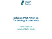 Estonian Pilot Action on Technology Assessment