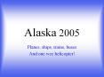 Alaska 2005 PowerPoint PPT Presentation