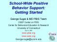 School-Wide Positive Behavior Support: Getting Started PowerPoint PPT Presentation