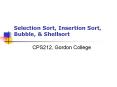 Selection Sort, Insertion Sort, Bubble, PowerPoint PPT Presentation