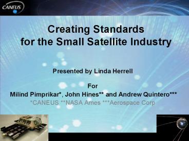 Creating Standards for the Small Satellite Industry