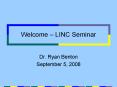 Welcome LINC Seminar PowerPoint PPT Presentation