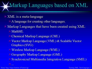 Markup Languages based on XML