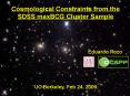 Cosmological Constraints from the SDSS maxBCG Cluster Sample PowerPoint PPT Presentation