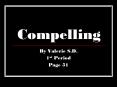 Compelling PowerPoint PPT Presentation