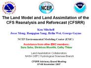 The Land Model and Land Assimilation of the