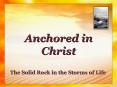 The Solid Rock in the Storms of Life PowerPoint PPT Presentation