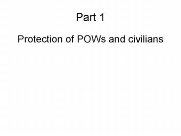 Protection of POWs and civilians