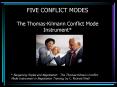 FIVE CONFLICT MODES The ThomasKilmann Conflict Mode Instrument PowerPoint PPT Presentation