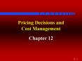 Pricing Decisions and     Cost Management PowerPoint PPT Presentation