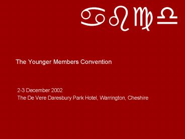 The Younger Members Convention