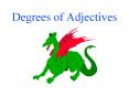 Degrees%20of%20Adjectives PowerPoint PPT Presentation