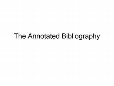 The Annotated Bibliography