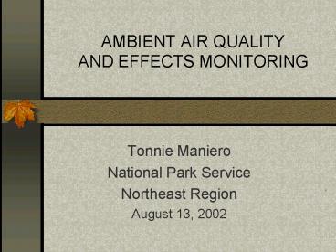 AMBIENT AIR QUALITY AND EFFECTS MONITORING