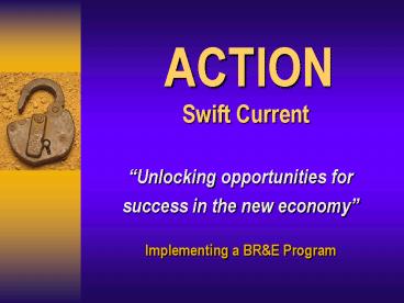 ACTION Swift Current