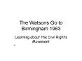 The Watsons Go to Birmingham 1963 PowerPoint PPT Presentation