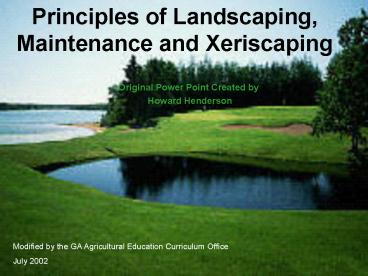 Principles of Landscaping, Maintenance and Xeriscaping