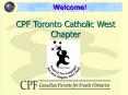 CPF Toronto Catholic West Chapter PowerPoint PPT Presentation