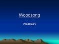 Woodsong PowerPoint PPT Presentation