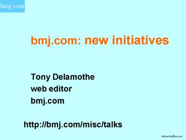 bmj.com: new initiatives