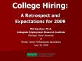 College Hiring: A Retrospect and Expectations for 2009 PowerPoint PPT Presentation