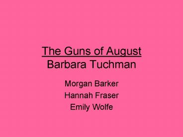 The Guns of August Barbara Tuchman
