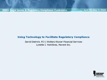 Using Technology to Facilitate Regulatory Compliance