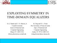 EXPLOITING SYMMETRY IN TIME-DOMAIN EQUALIZERS