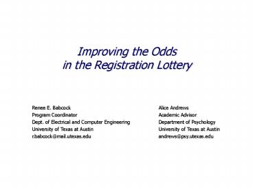 Improving the Odds in the Registration Lottery