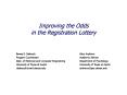 Improving the Odds in the Registration Lottery PowerPoint PPT Presentation