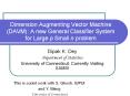 Dimension%20Augmenting%20Vector%20Machine%20(DAVM):%20A%20new%20General%20Classifier%20System%20for%20Large%20p%20Small%20n%20problem PowerPoint PPT Presentation